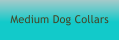 Medium Dog Collars